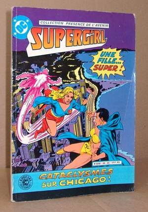 Supergirl - Présence de l'Avenir - Cataclysmes sur Chicago !