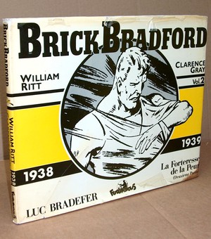 Luc Bradefer - Brick Bradford Volume  2 - La Forteresse de la peur (1938-1939)