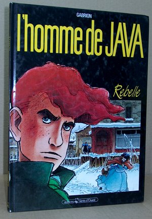 L'Homme de Java (L')- Rebelle