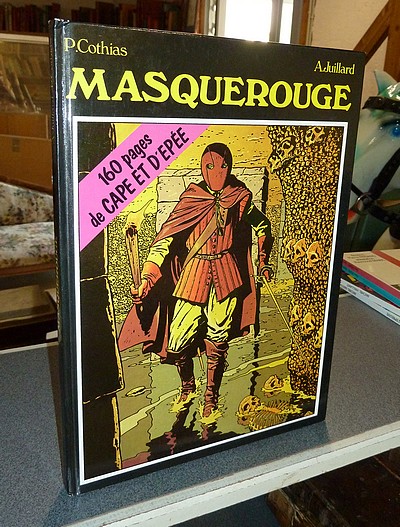 Masquerouge  - 3 volumes en 1 : Le fantôme - Le charnier des Saints-Innocents - Le Rendez-vous de...