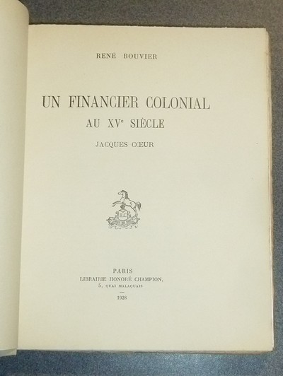 Un financier colonial au XVe siècle, Jacques Coeur