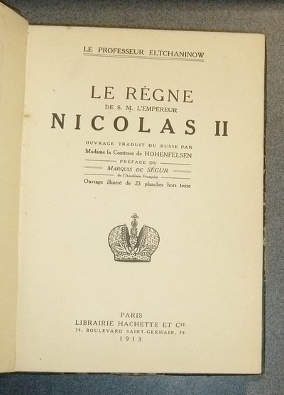 Le Règne de S. M. l'Empereur Nicolas II