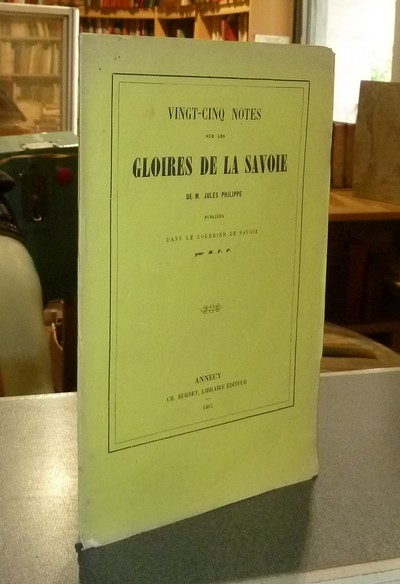 Vingt-cinq notes sur les Gloires de la Savoie, publiées dans le Courrier de Savoie