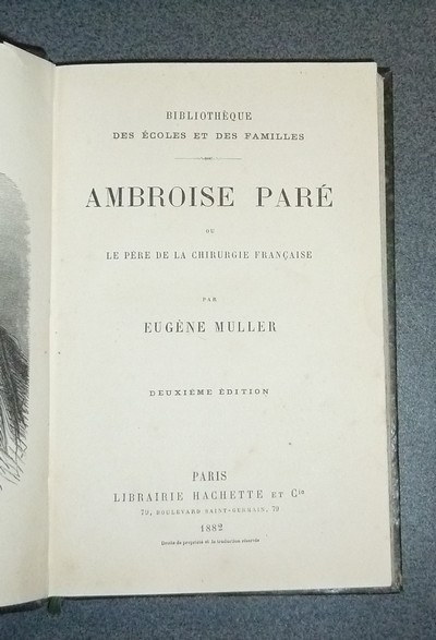 Ambroise Paré ou le Père de la Chirurgie française