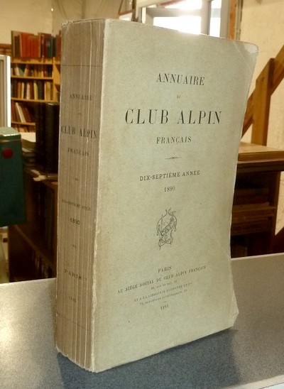 Annuaire du Club Alpin français. Dix-septième année 1890