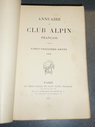 Annuaire du Club Alpin français. Vingt-troisième année 1896