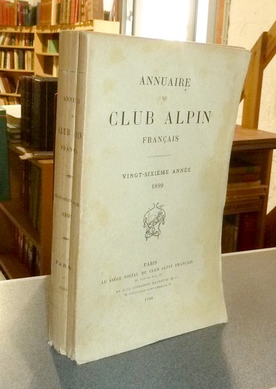 Annuaire du Club Alpin français. Vingt-sixième année 1899