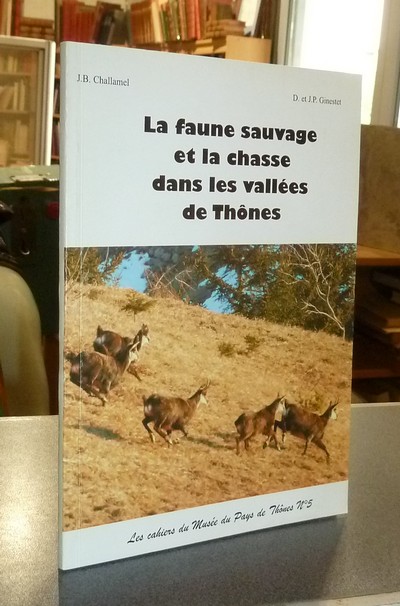 La faune sauvage et la chasse dans les vallées de Thônes