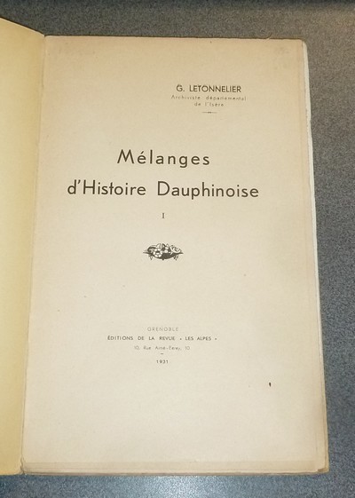 Mélanges d'histoire Dauphinoise I