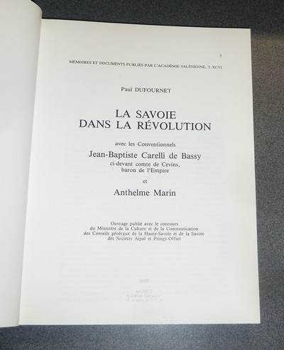 La Savoie dans la Révolution avec les Conventionnels Jean-Baptiste Carelli de Bassy, ci-devant Comte de Cevins, Baron d'Empire et Anthelme Marin