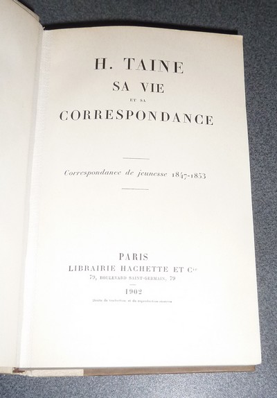 Sa vie et sa correspondance. Correspondance de jeunesse 1847-1853