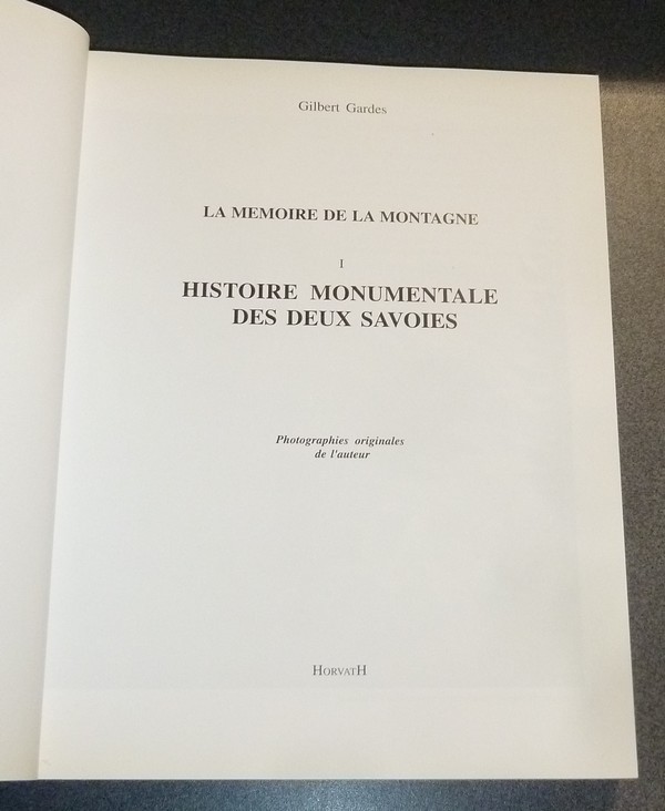 Histoire monumentale des deux Savoies. Mémoire de la montagne
