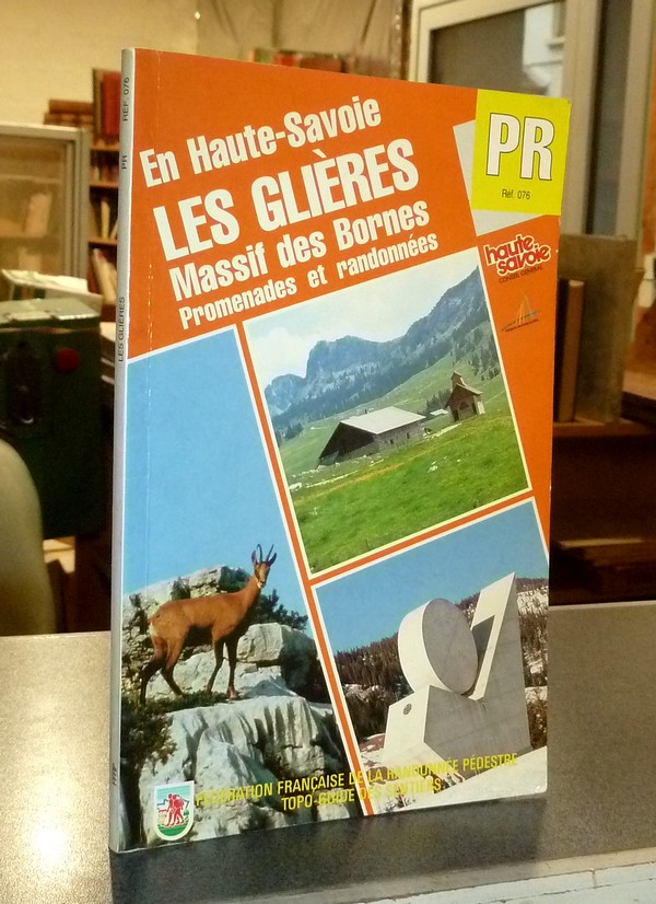 En Haute-Savoie. Les Glières, Massif des Bornes, Promenades et randonnées - 