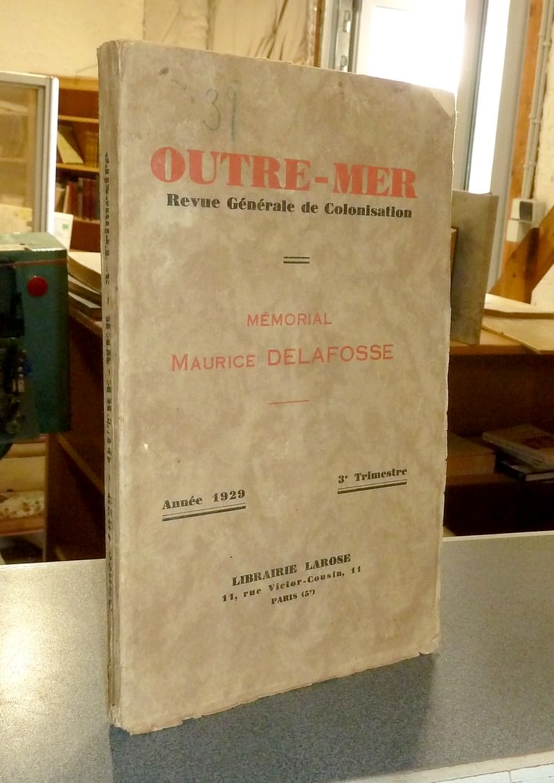 livre ancien - Mémorial Maurice Delafosse - Outre-mer, revue générale de Colonisation - 