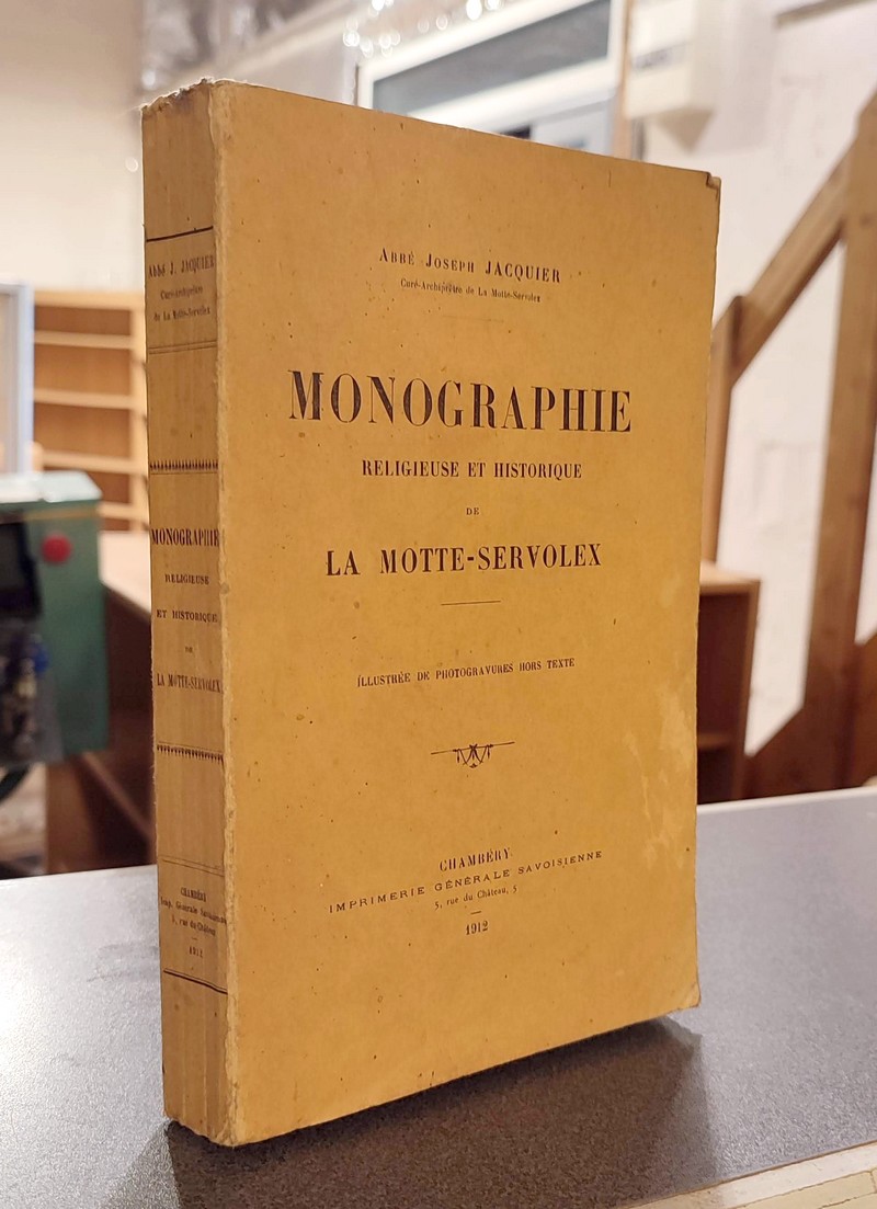 Monographie Religieuse et Historique de La Motte-Servolex
