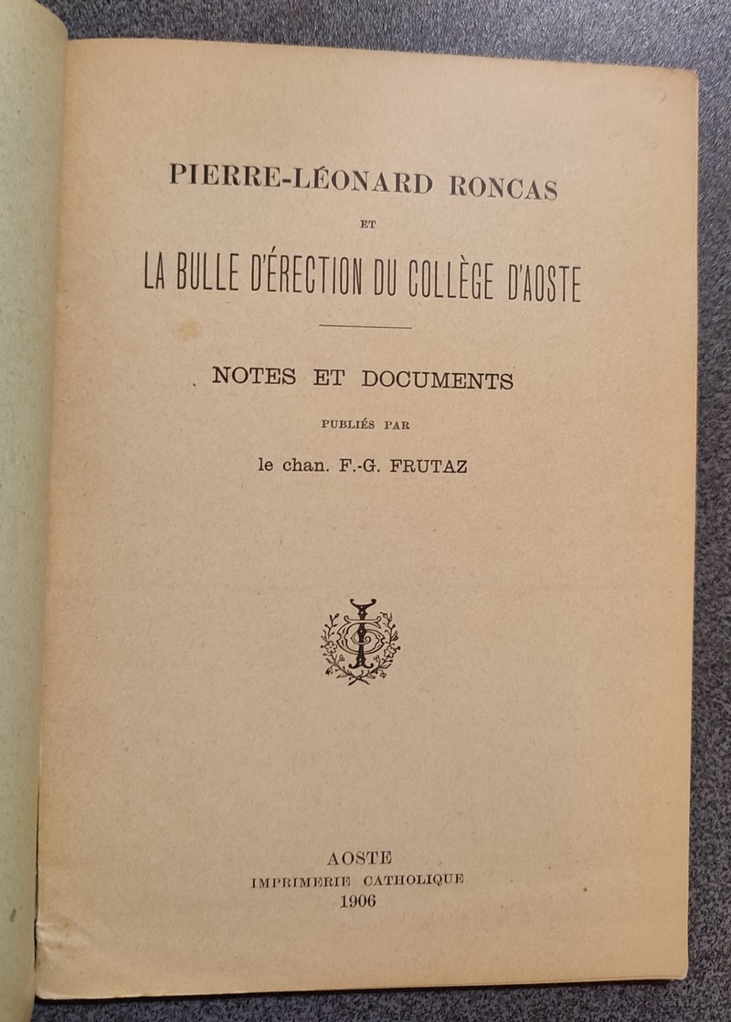 Pierre Léonard Roncas et la bulle d'érection du collège d'Aoste