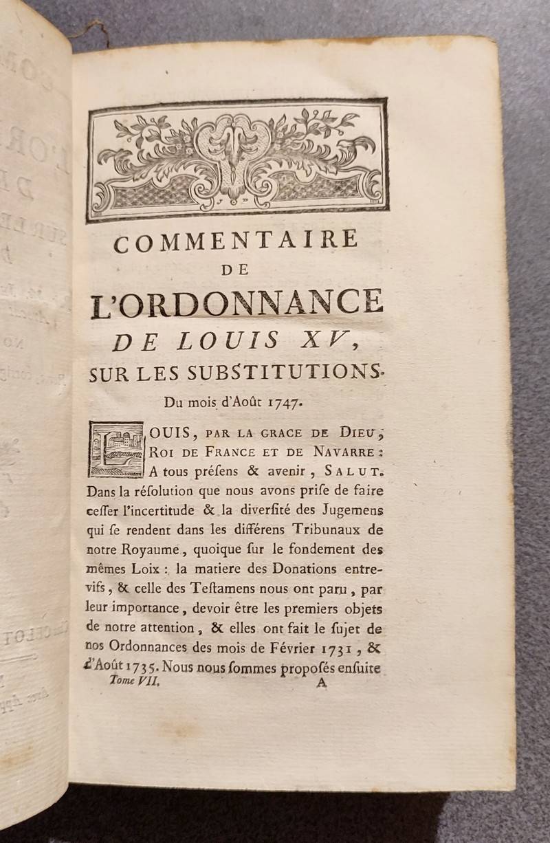 Commentaire de l'Ordonnance de Louis XV sur les substitutions. Du mois d'Août 1747