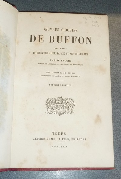 Oeuvres choisies de Buffon. Précédées d'une notice sur sa vie et ses ouvrages par D. Saucié