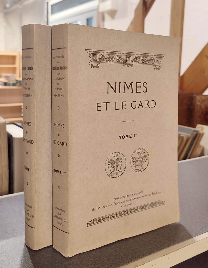 livre ancien - Nîmes et le Gard (2 volumes) Tome I : Sciences - Histoire - Beaux-arts. Tome II : Agriculture - Industrie - Commerce - Hygiène - Démographie... - 