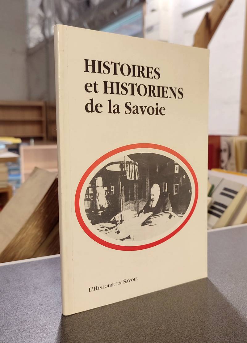 Histoires et historiens de la Savoie