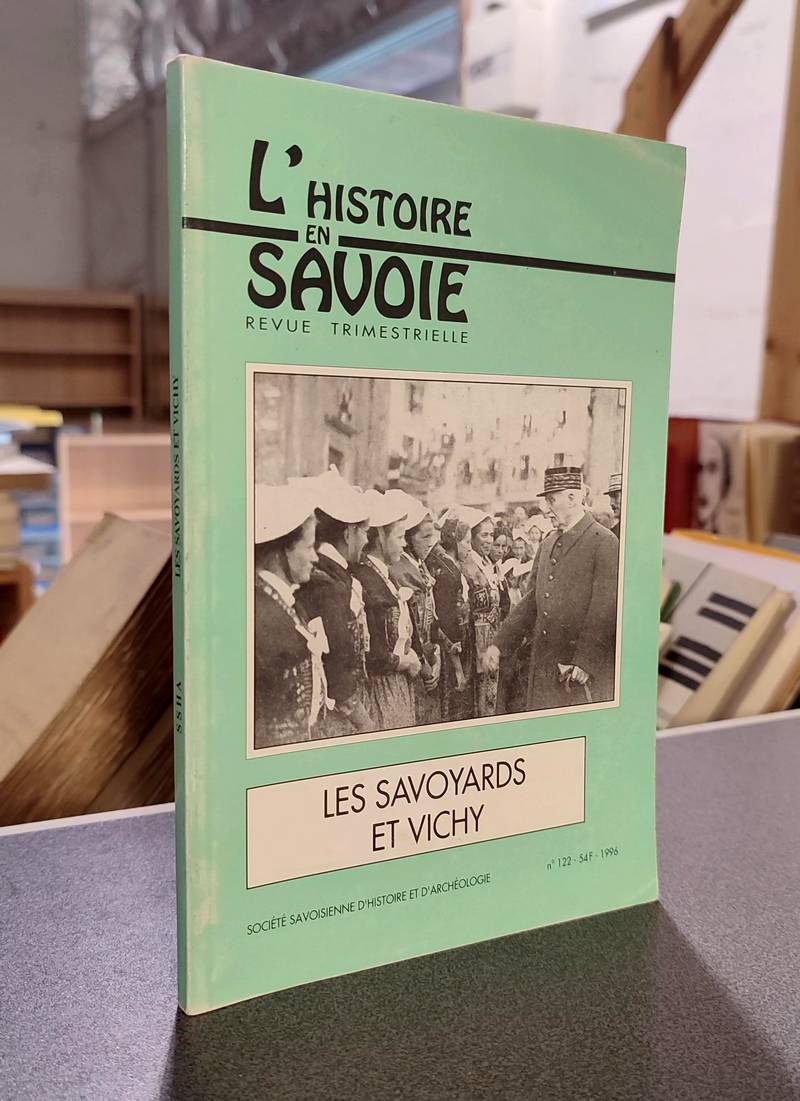 livre ancien - Les Savoyards et Vichy. Radiographie d'une opinion 1940-1944 - Bravard, Yves