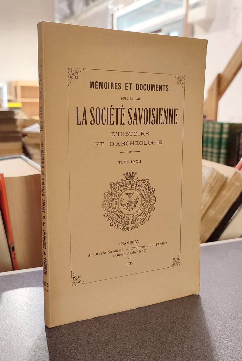 Mémoires et Documents de la Société Savoisienne d'Histoire et d'Archéologie. Tome LXXII - 1935 - Marie de Solms et son salon littéraire à Aix-les-Bains