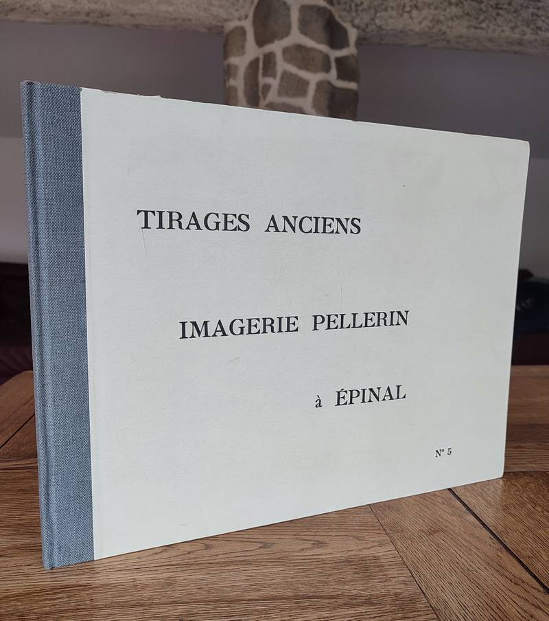 Tirages anciens. Imageries Pellerin à Épinal. N° 5 (34 planches in folio)