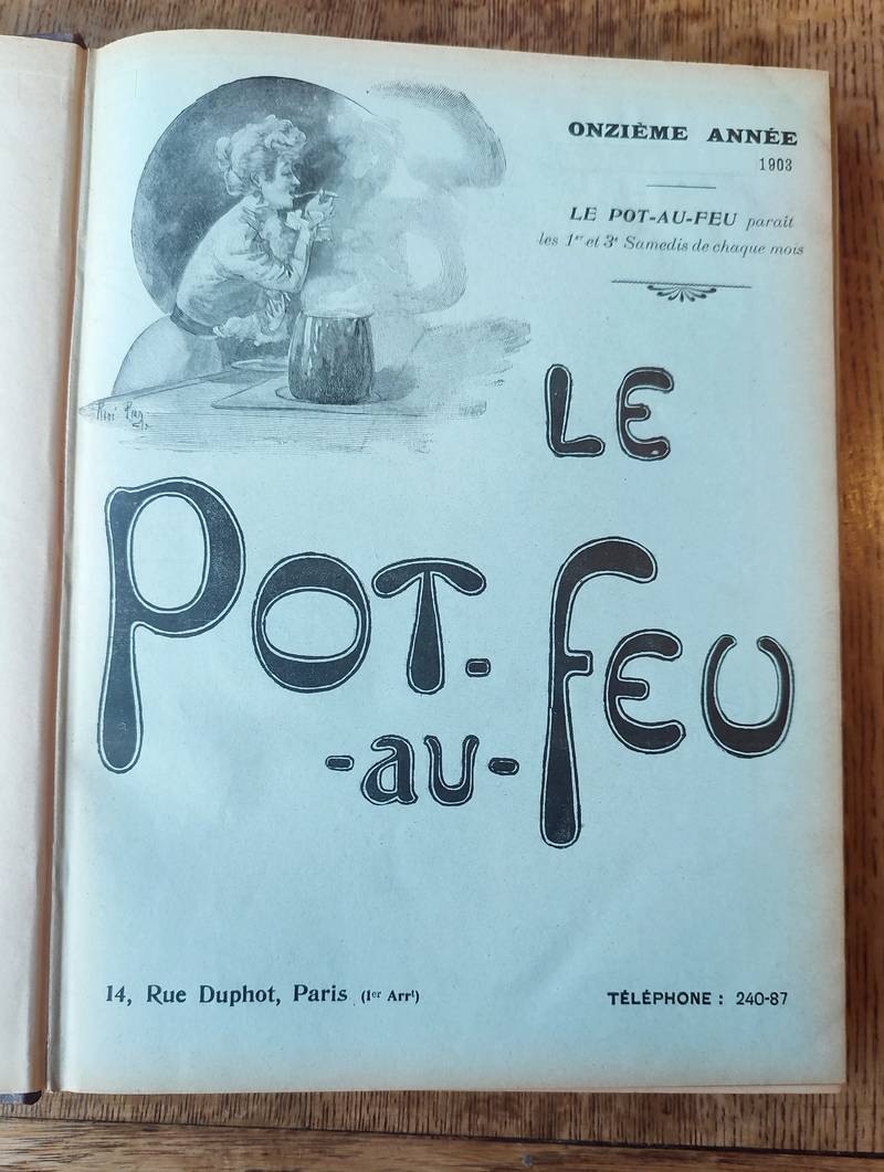 Le Pot au Feu 1903 (24 numéros reliés du 1 janvier 1903 au 15 décembre 1903) 11ème année. Journal de cuisine pratique et d'économie domestique