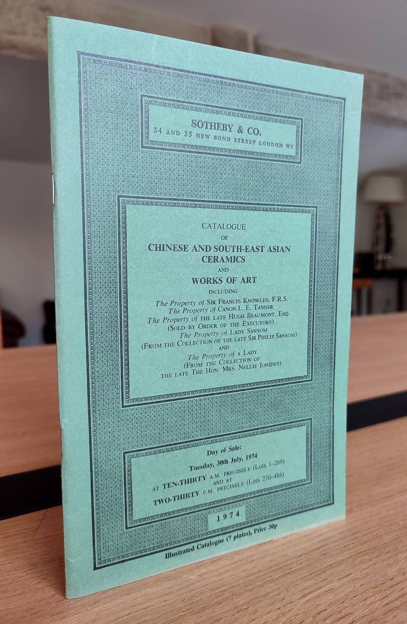 Sotheby and Co. Catalogue of chinese and south east asian ceramics and works of art. 30 july 1974