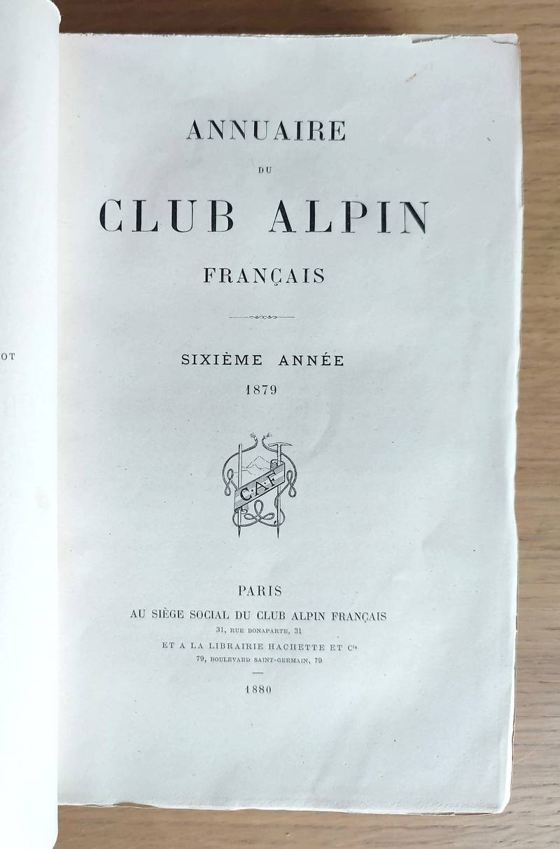 Annuaire du Club Alpin français. Sixième année 1879