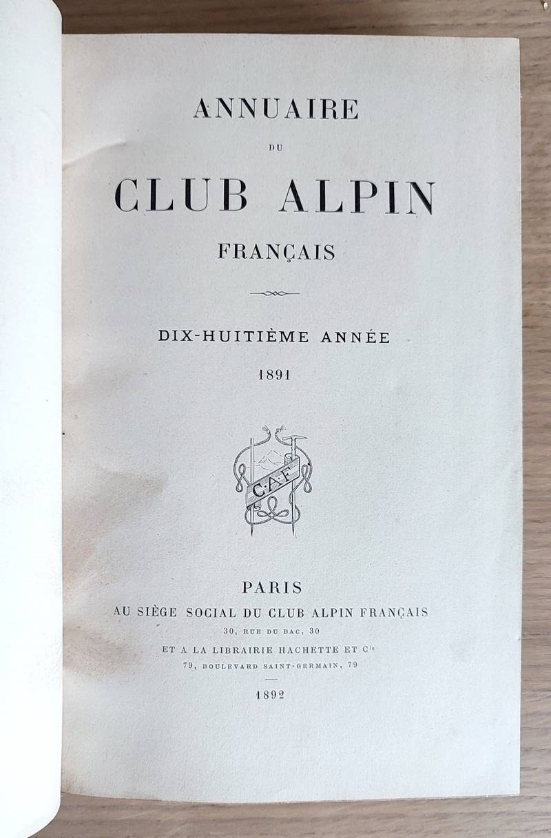 Annuaire du Club Alpin français. Dix-huitième année 1891