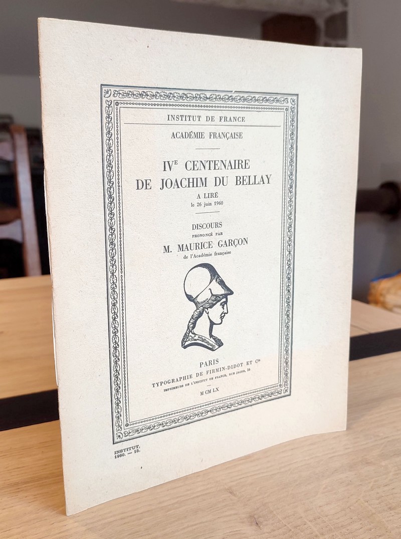 IVe Centenaire de Joachim Du Bellay à Liré le 26 juin 1960. Discours prononcé par Maurice Garçon...