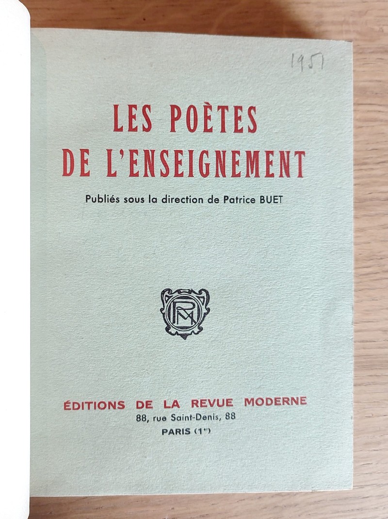 Les poètes de l'enseignement (3 volumes en 1) 1951 - 1952 - 1953