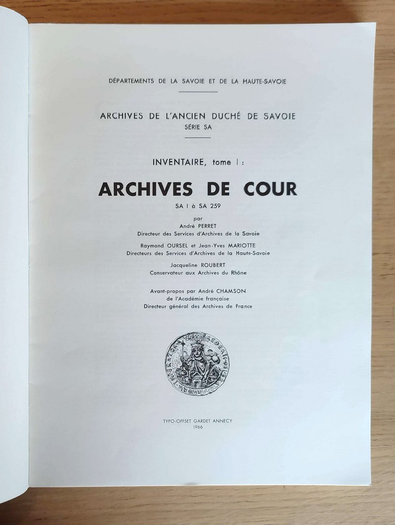 Inventaire Tome I : Archives de Cour SA 1 à SA 259 de l'ancien Duché de Savoie