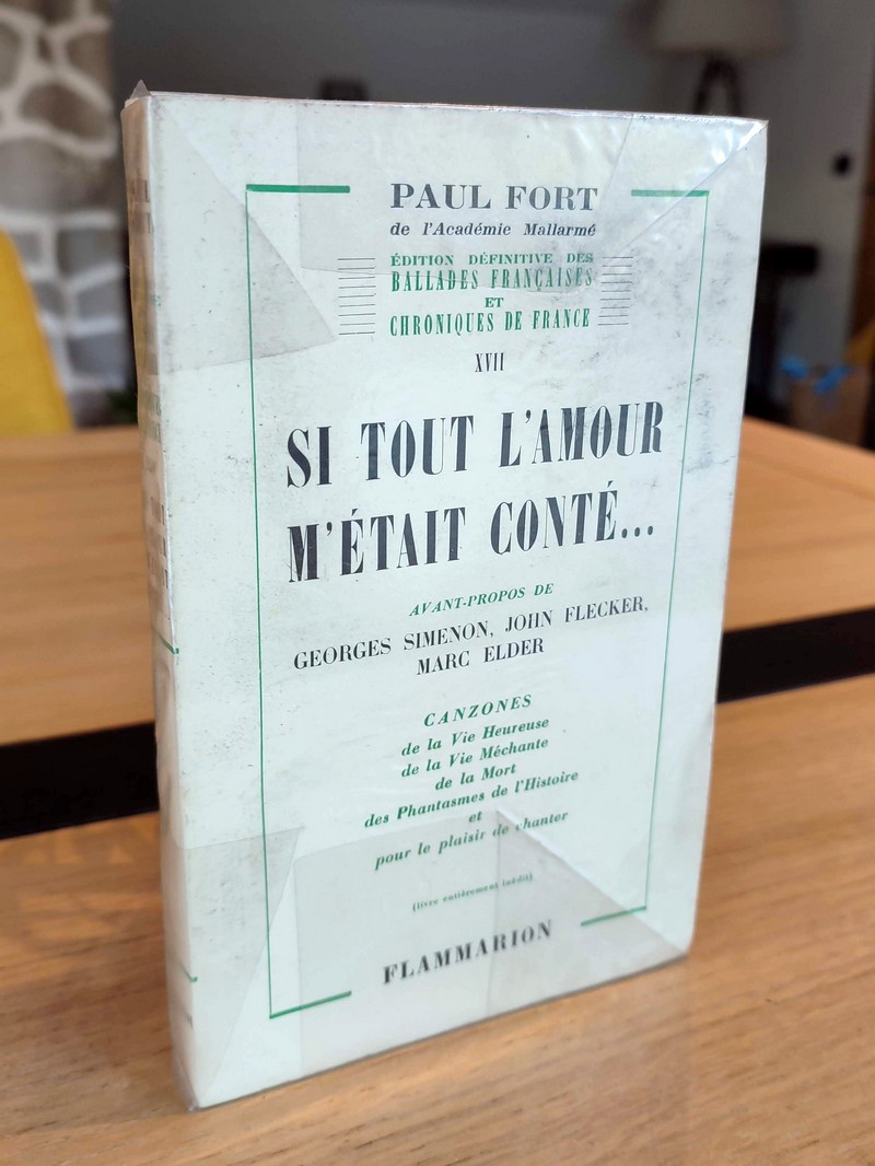 Si tout l'amour m'était conté... Tome XVII de l'édition définitive des Ballades françaises et chroniques de France