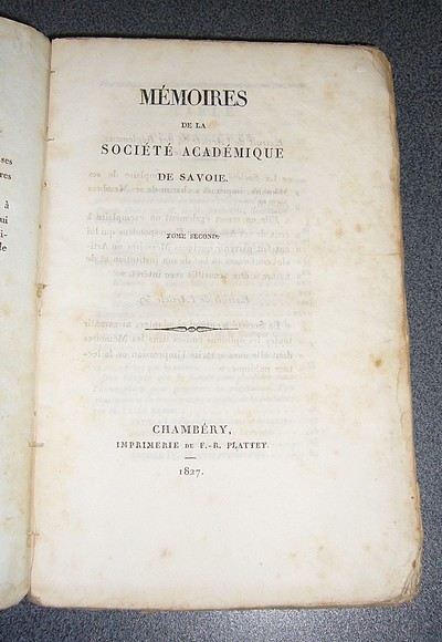 Mémoires de la Société académique (Académie Royale) de Savoie. Tome II, 1827