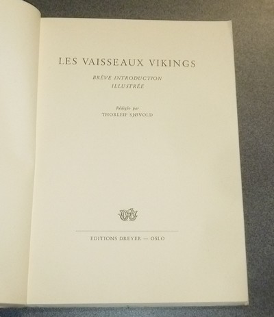 Les vaisseaux Vikings, brève introduction illustrée