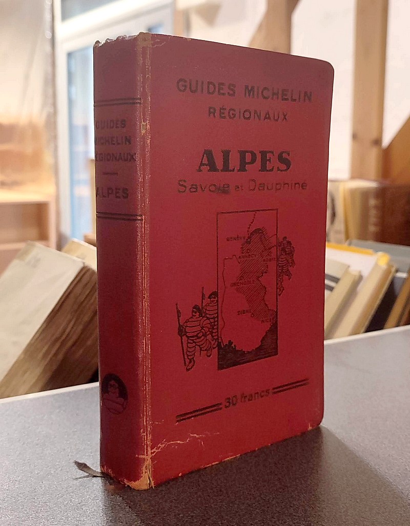 Guides Michelin régionaux. Alpes, Savoie et Dauphiné. 1930-1931