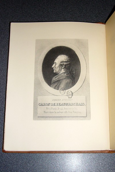 Beaumarchais 1732-1799, sa vie son oeuvre, mémoires et théâtre complet collationnés sur les premières éditions. En préambule : La vie de Caron de Beaumarchais