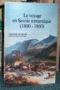 Le Voyage en Savoie romantique (1800-1860)