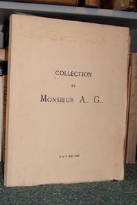 Collection de Monsieur A... G... Sièges, meubles, tableaux, dessins. 8-9 mai 1934