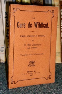 La cure de Wildbad. Guide pratique et médical - Josenhans, Dr Wilh