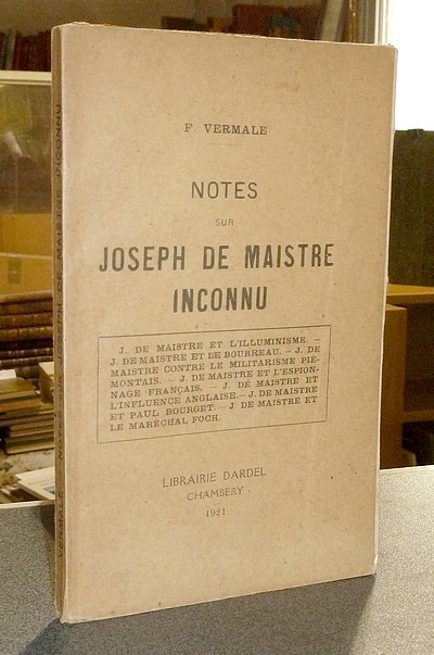 Notes sur Joseph de Maistre Inconnu - Vermale François