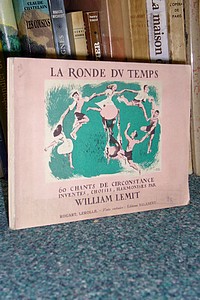 livre ancien - La ronde du temps, 60 chants de circonstance - Lemit William