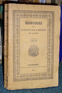 Mémoires de la Société Académique (Académie Royale) de Savoie. Tome VIII, 1837 - Société Académique de Savoie - Académie Royale de Savoie