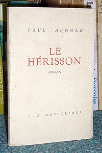 livre ancien - Le Hérisson - Arnold Paul