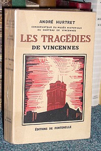 Les tragédies de Vincennes - Hurtret André
