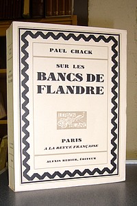 livre ancien - Sur les bancs de Flandre - Chack Paul & Gustave Alaux