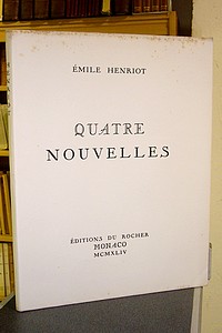 Quatre Nouvelles - Henriot Émile