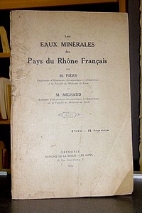 livre ancien - Les eaux minérales des Pays du Rhône Français - Piéry, M. & Milhaud, M.
